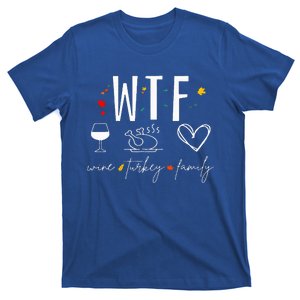 WTF Wine Turkey Family Fall Autumn Funny Thanksgiving Party T-Shirt