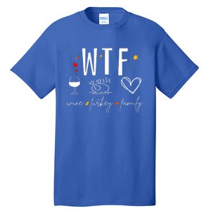 WTF Wine Turkey Family Fall Autumn Funny Thanksgiving Party Tall T-Shirt