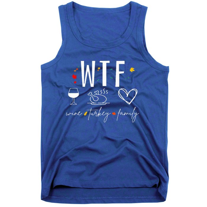 WTF Wine Turkey Family Fall Autumn Funny Thanksgiving Party Tank Top