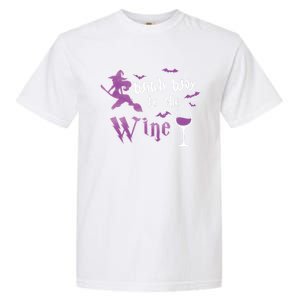 Witch Way To The Wine Funny Ing Party Halloween Graphic Great Gift Garment-Dyed Heavyweight T-Shirt