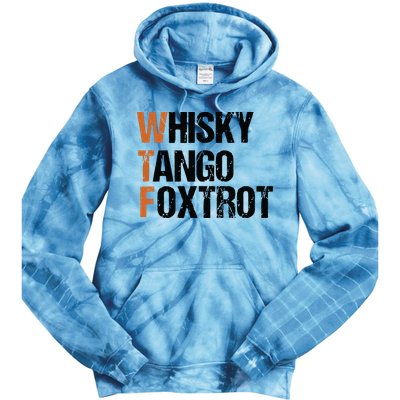 WTF Whisky Tango Foxtrot Tie Dye Hoodie