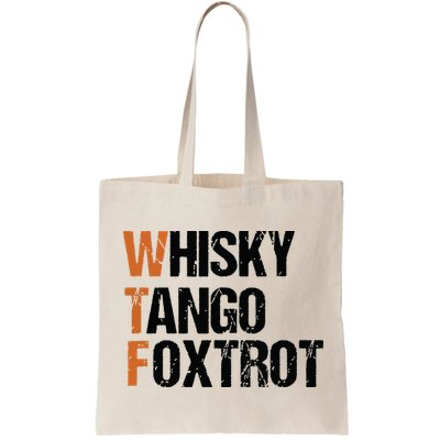 WTF Whisky Tango Foxtrot Bag