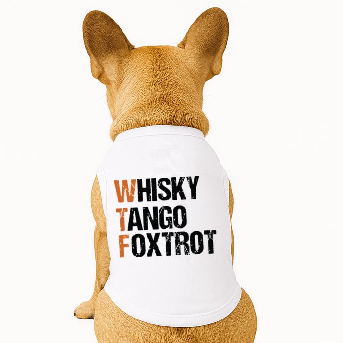 WTF Whisky Tango Foxtrot Doggie Tank
