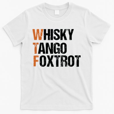 WTF Whisky Tango Foxtrot T-Shirt