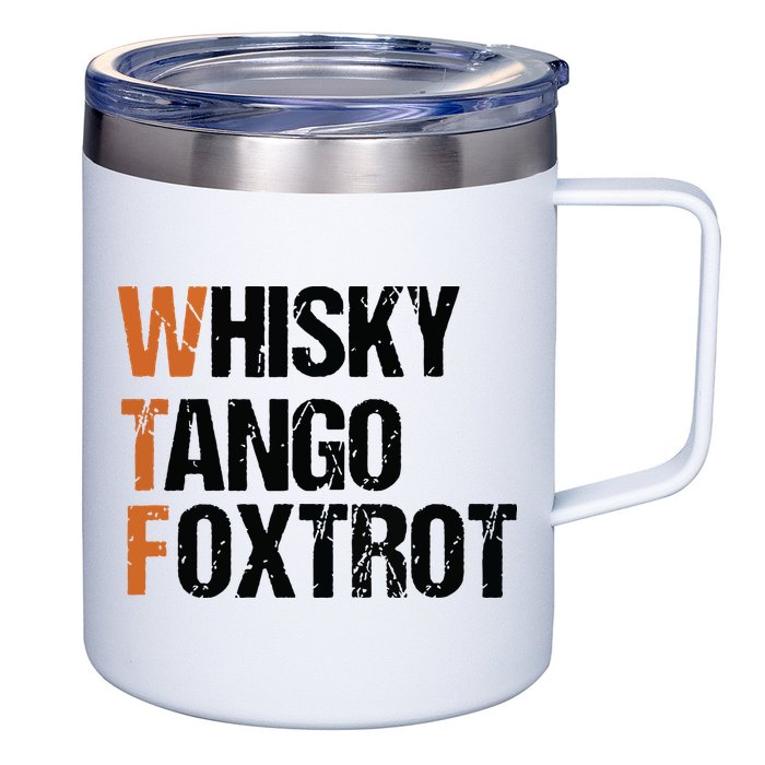 WTF Whisky Tango Foxtrot 12oz Stainless Steel Coffee Mug