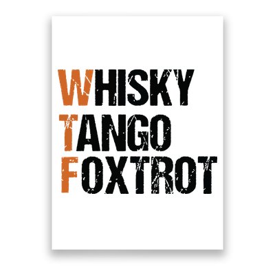 WTF Whisky Tango Foxtrot Poster