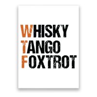 WTF Whisky Tango Foxtrot Poster