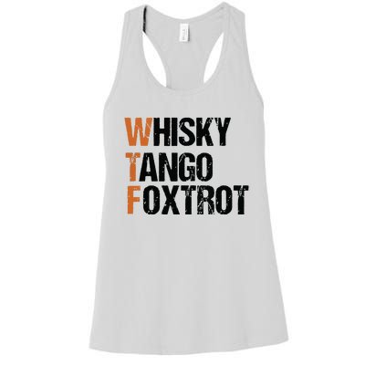 WTF Whisky Tango Foxtrot Women's Racerback Tank