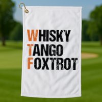 WTF Whisky Tango Foxtrot Golf Towel