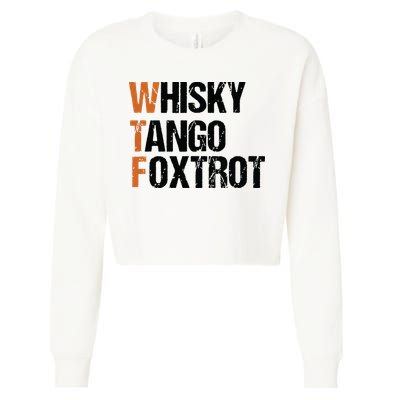 WTF Whisky Tango Foxtrot Cropped Pullover Crew