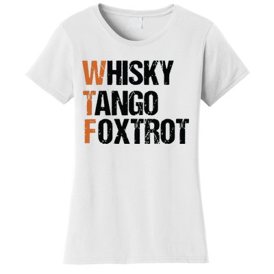 WTF Whisky Tango Foxtrot Women's T-Shirt