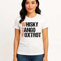 WTF Whisky Tango Foxtrot Womens T-Shirt