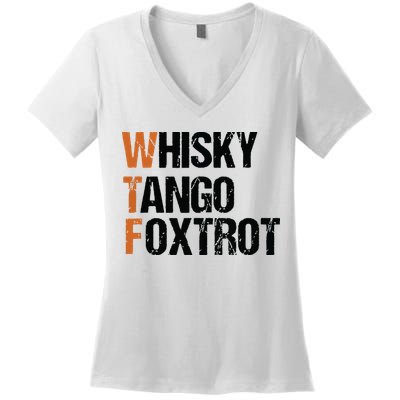 WTF Whisky Tango Foxtrot Women's V-Neck T-Shirt