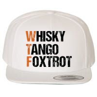 WTF Whisky Tango Foxtrot Wool Snapback Cap