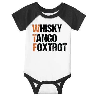 WTF Whisky Tango Foxtrot Infant Baby Jersey Bodysuit