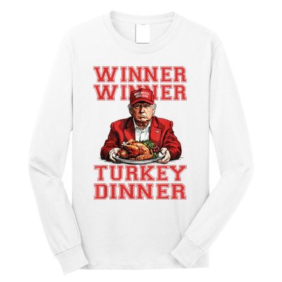 Winner Winner Turkey Dinner Humor Funny Trump Thanksgiving Long Sleeve Shirt