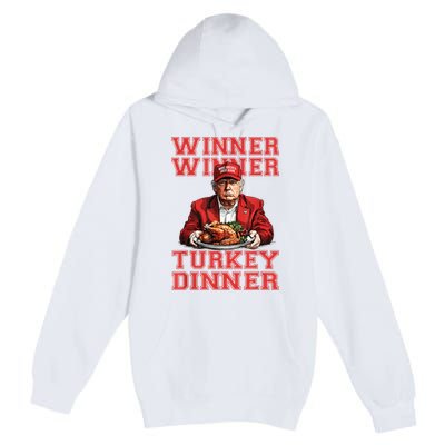 Winner Winner Turkey Dinner Humor Funny Trump Thanksgiving Premium Pullover Hoodie