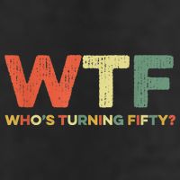 WTF Who's Turning Fifty Funny 50th Birthday Party 50 Years 11oz C Handle Ceramic Mug