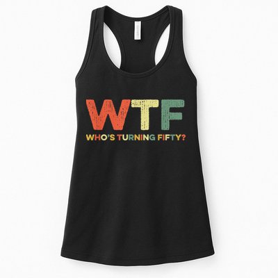 WTF Who's Turning Fifty Funny 50th Birthday Party 50 Years Womens Tank Top