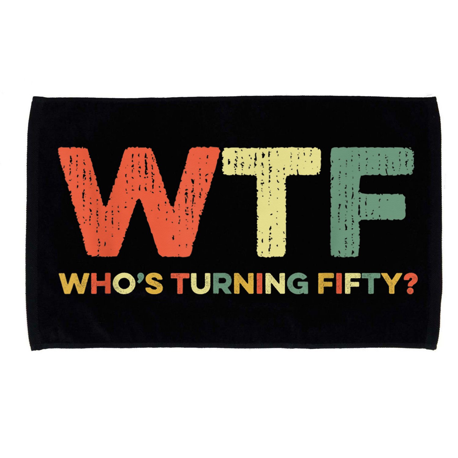 WTF Who's Turning Fifty Funny 50th Birthday Party 50 Years Microfiber Hand Towel