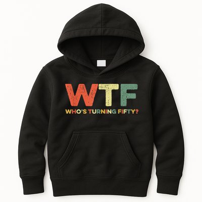 WTF Who's Turning Fifty Funny 50th Birthday Party 50 Years Kids Hoodie