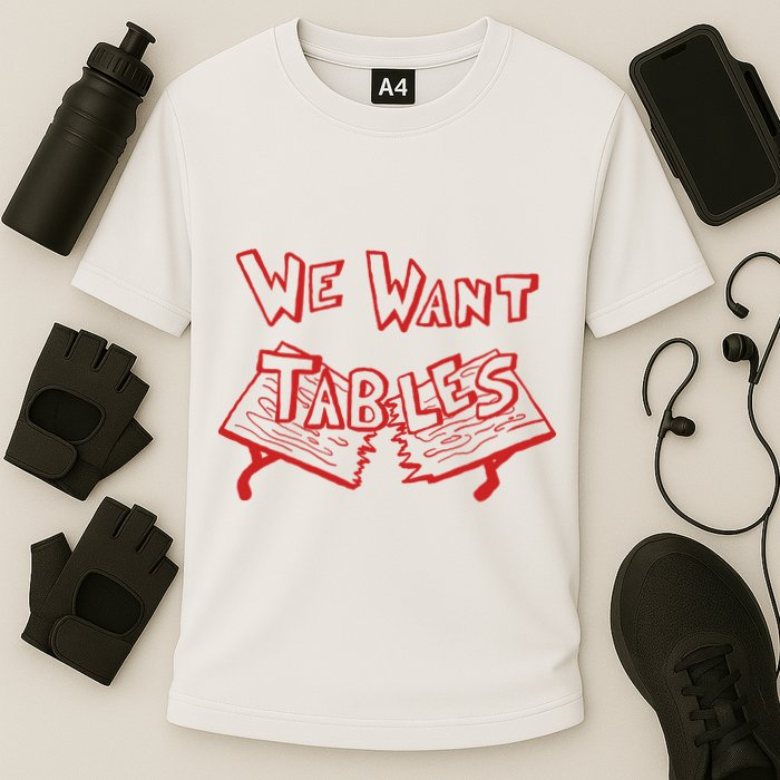 We Want Tables Wrestling Funny Cooling Performance Crew T-Shirt