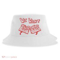 We Want Tables Wrestling Funny Sustainable Bucket Hat