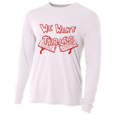 We Want Tables Wrestling Funny Cooling Performance Long Sleeve Crew