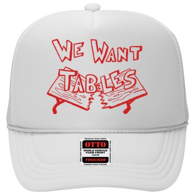 We Want Tables Wrestling Funny Trucker Hat