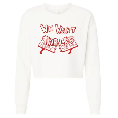 We Want Tables Wrestling Funny Cropped Pullover Crew