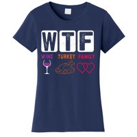 WTF Wine Turkey Family Happy Thanksgiving Day Funny Gifts Women's T-Shirt