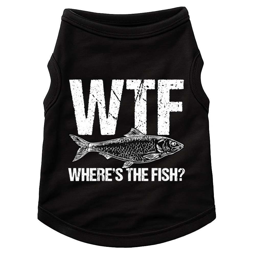 Wtf Wheres The Fish Funny Fishing Humor Fisher Meaningful Gift Doggie Tank