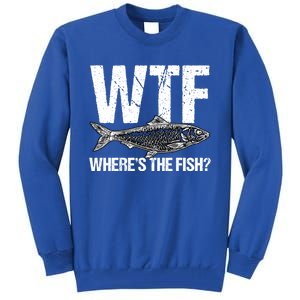 Wtf Wheres The Fish Funny Fishing Humor Fisher Meaningful Gift Tall Sweatshirt