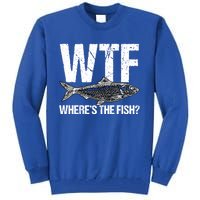 Wtf Wheres The Fish Funny Fishing Humor Fisher Meaningful Gift Tall Sweatshirt