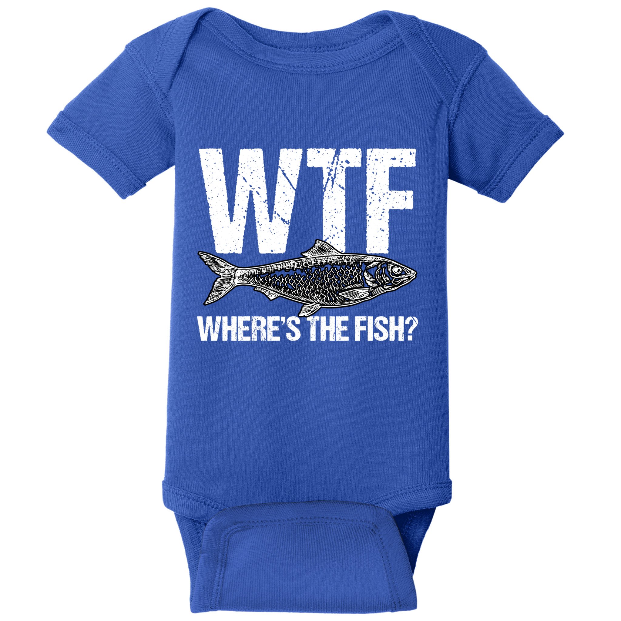 Wtf Wheres The Fish Funny Fishing Humor Fisher Meaningful Gift Baby Bodysuit