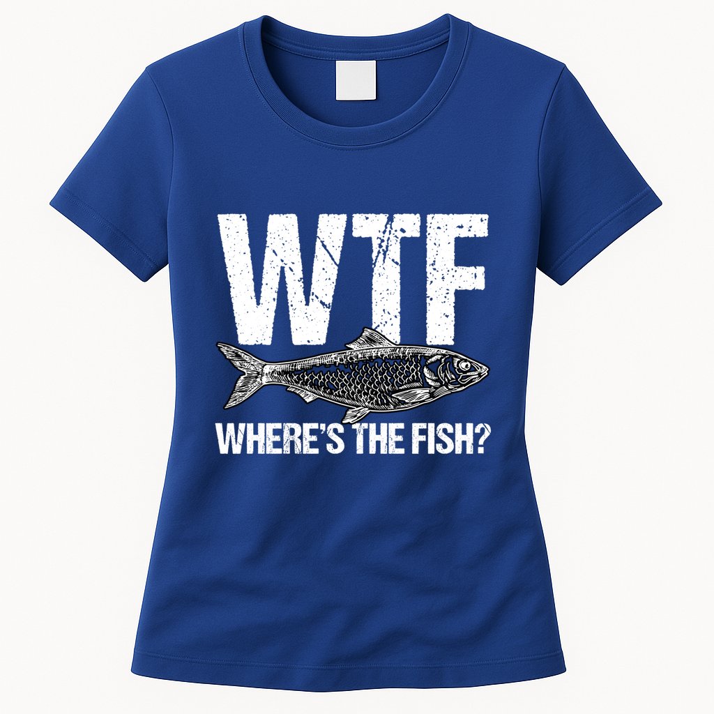 Wtf Wheres The Fish Funny Fishing Humor Fisher Meaningful Gift Womens T-Shirt