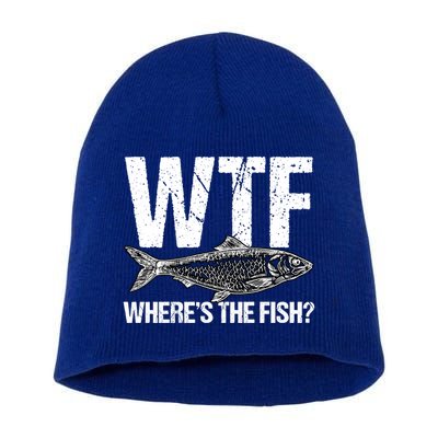 Wtf Wheres The Fish Funny Fishing Humor Fisher Meaningful Gift Short Acrylic Beanie