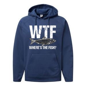 Wtf Wheres The Fish Funny Fishing Humor Fisher Meaningful Gift Performance Fleece Hoodie