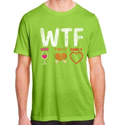 Wtf Wine Turkey Family / Thanksgiving Design Cute Gift Adult ChromaSoft Performance T-Shirt