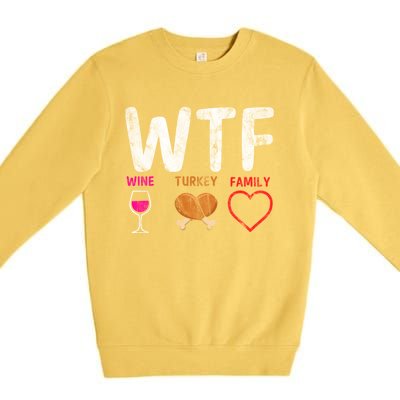 Wtf Wine Turkey Family / Thanksgiving Design Cute Gift Premium Crewneck Sweatshirt