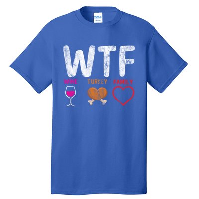 Wtf Wine Turkey Family / Thanksgiving Design Cute Gift Tall T-Shirt