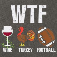 Wtf Wine Turkey Football Funny Thanksgiving Day Cute Gift Cotton Canvas Backpack
