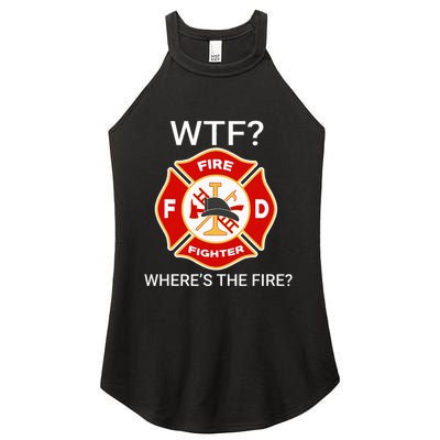 Wtf WhereS The Fire Funny Firefighter Women's Perfect Tri Rocker Tank