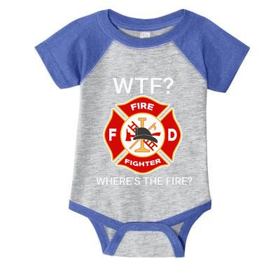 Wtf WhereS The Fire Funny Firefighter Infant Baby Jersey Bodysuit