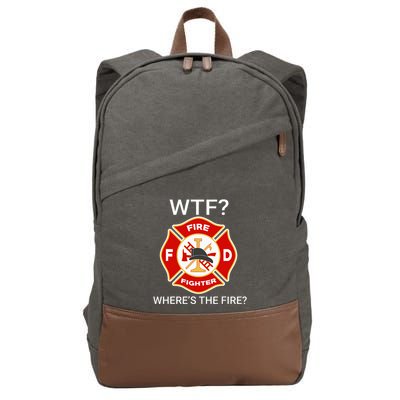 Wtf WhereS The Fire Funny Firefighter Cotton Canvas Backpack