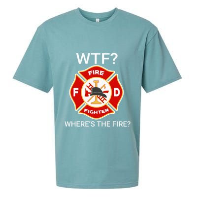 Wtf WhereS The Fire Funny Firefighter Sueded Cloud Jersey T-Shirt