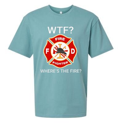 Wtf WhereS The Fire Funny Firefighter Sueded Cloud Jersey T-Shirt