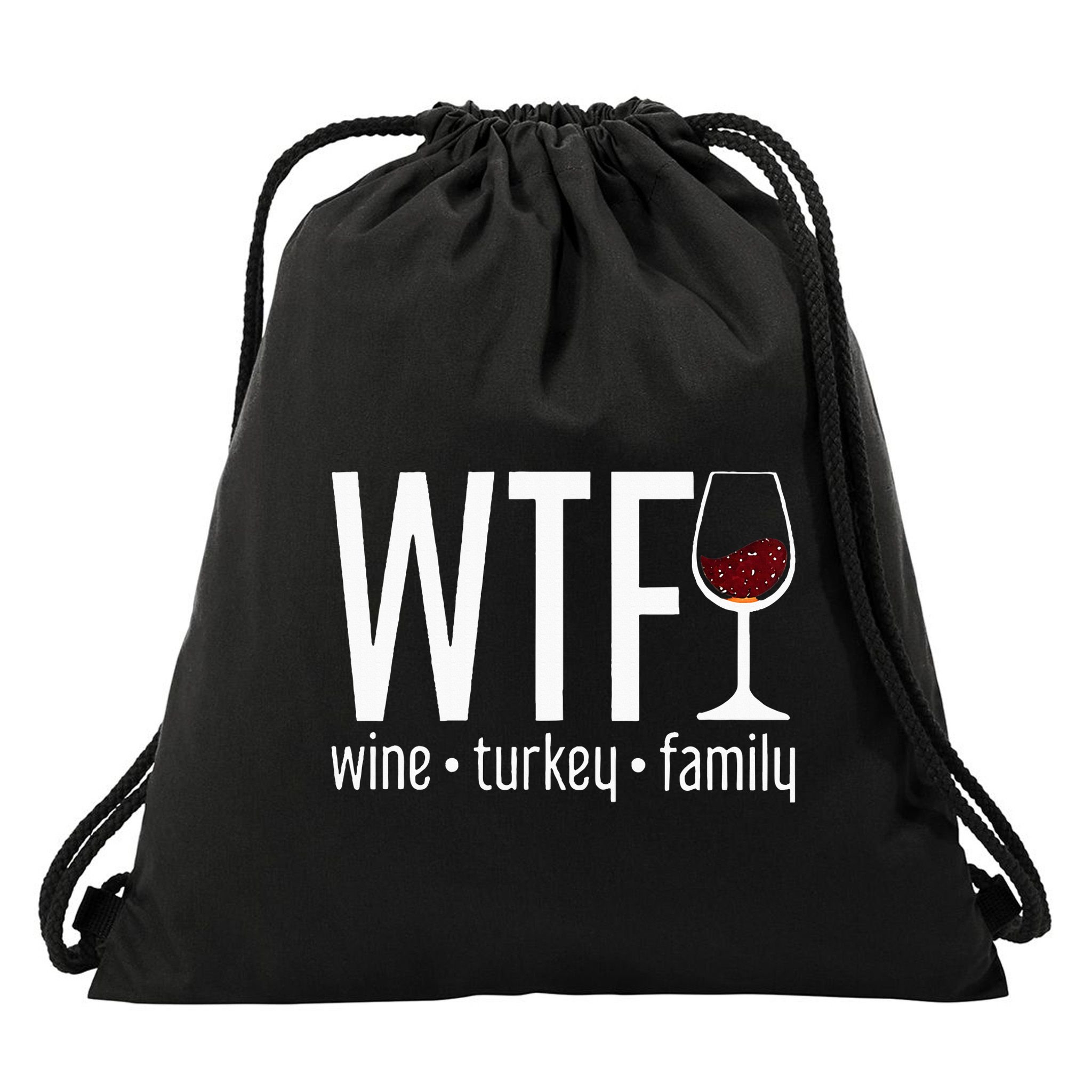 wtf wine turkey family  Drawstring Bag