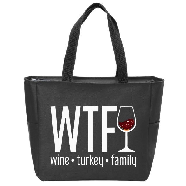 wtf wine turkey family  Zip Tote Bag
