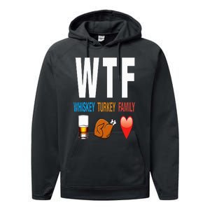 WTF Whiskey Turkey Family Thanksgiving Funny Gift Performance Fleece Hoodie